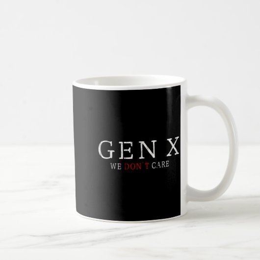 Gen X Funny Humor Generation We Don't Care  コーヒーマグカップ (右)