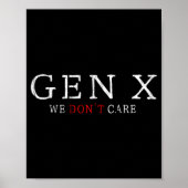 Gen X Funny Humor Generation We Don't Care  ポスター (正面)