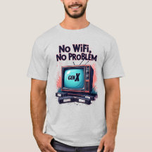 Gen X 「No WiFi, No Problem」レトロTシャツ