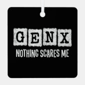 Gen X Nothingが私の世代X Gen Xer おもしろい メタルオーナメント (裏面)