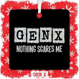 Gen X Nothingが私の世代X Gen Xer おもしろい メタルオーナメント