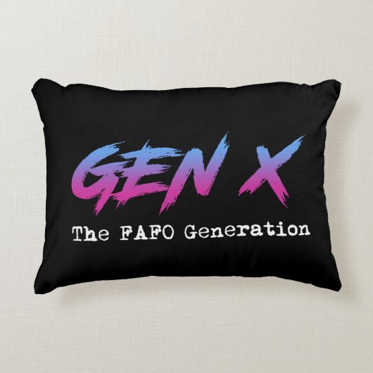 Gen X - The FAFO Generation アクセントクッション (正面)