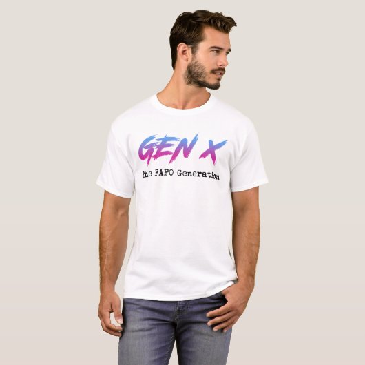 Gen X - The FAFO Generation Tシャツ (正面フル)