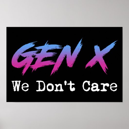 Gen X - We Don't Care ポスター (正面)