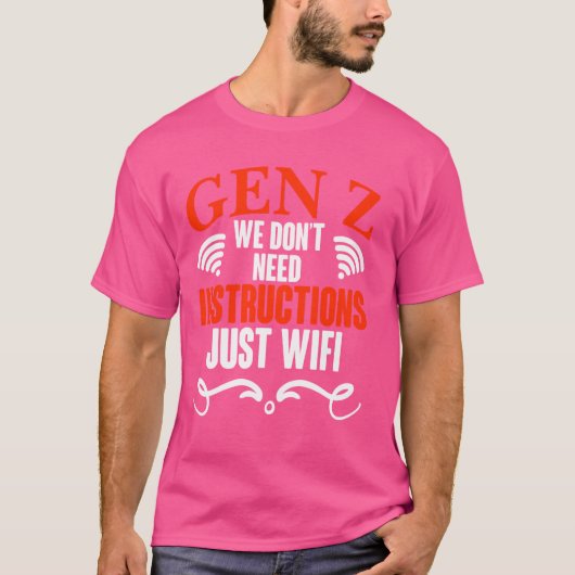 Gen Z Just Wifiユーモア生成Z おもしろい Gen Z Tシャツ (正面)
