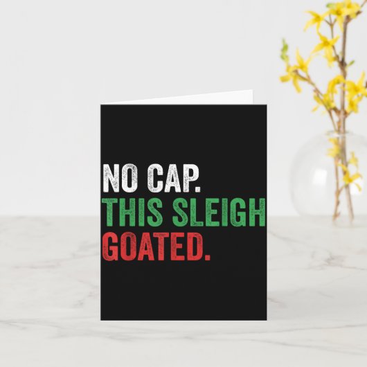 Gen Z Slang Christmas No Cap This Sleigh Goated カード (黄色い花)