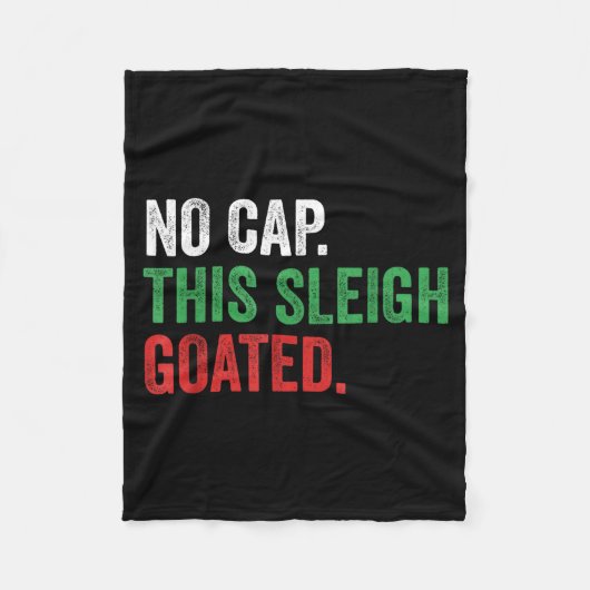 Gen Z Slang Christmas No Cap This Sleigh Goated  フリースブランケット (正面)