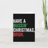 Gen Z Slang Funny Xmas Have A Bussin Christmas Bru カード (正面)