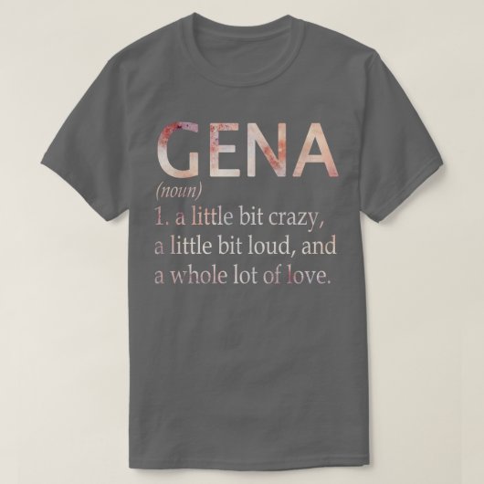 Gena Girl名の定義 Tシャツ (デザイン正面)