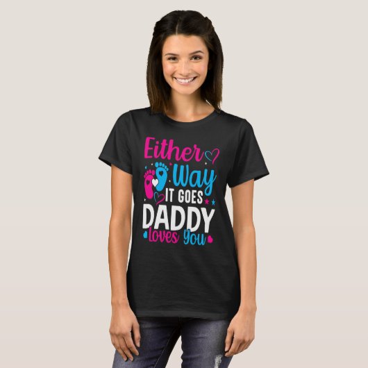 Gender Announcement  Either Way it Goes Daddy Love Tシャツ (正面フル)
