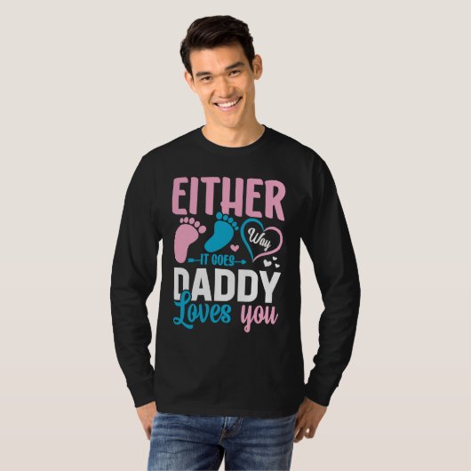 Gender Announcement  Either Way it Goes Daddy Love Tシャツ (正面フル)