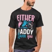 Gender Announcement  Either Way it Goes Daddy Love Tシャツ (正面)