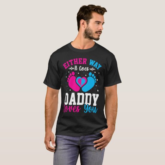 Gender Announcement  Either Way it Goes Daddy Love Tシャツ (正面フル)