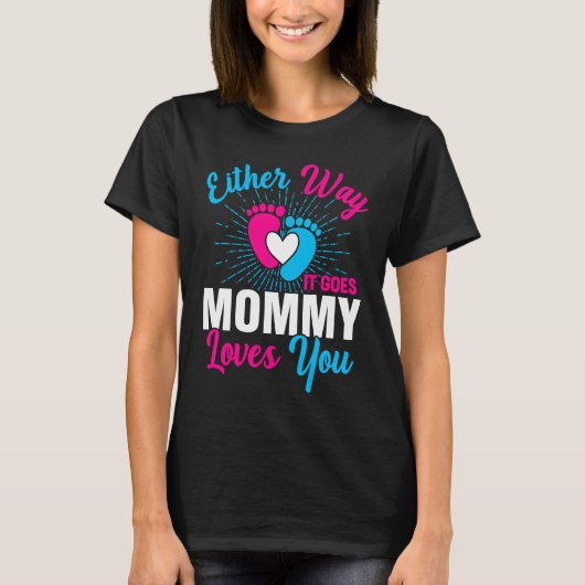 Gender Announcement  Either Way it Goes Mommy Love Tシャツ (正面)