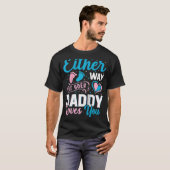 Gender Announcement It Goes It Goes Daddy Loves Tシャツ (正面フル)