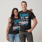 Gender Announcement It Goes It Goes Daddy Loves Tシャツ (ユニセックス)