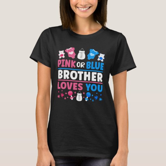 Gender Reveal Baby Shower Pink Or Blue Brother Lov Tシャツ (正面)