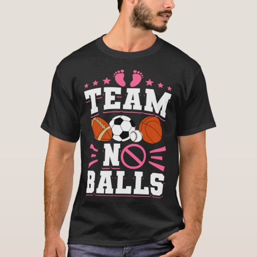 Gender Reveal Baby Shower Team No Balls Tシャツ (正面)