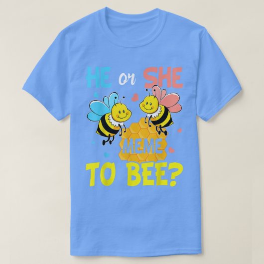 Gender Reveal He or Sheミームto Beeベビー発表 Tシャツ (デザイン正面)