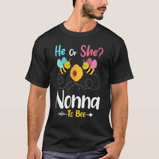 Gender Reveal He Or She Nonna To Bee Baby Announce Tシャツ (正面)