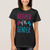 Gender Reveal Keeper Of The Gender 6 Tシャツ (正面)