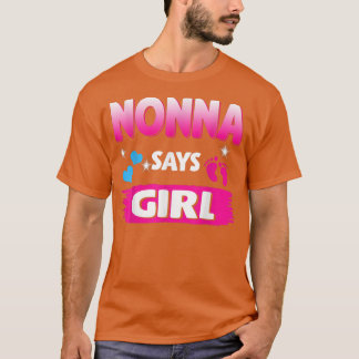 Gender Reveal Nonna Says Girl Matching Family Baby Tシャツ