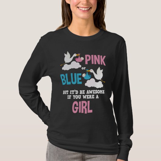 Gender Reveal Pink Or Blue Girl Tシャツ (正面)
