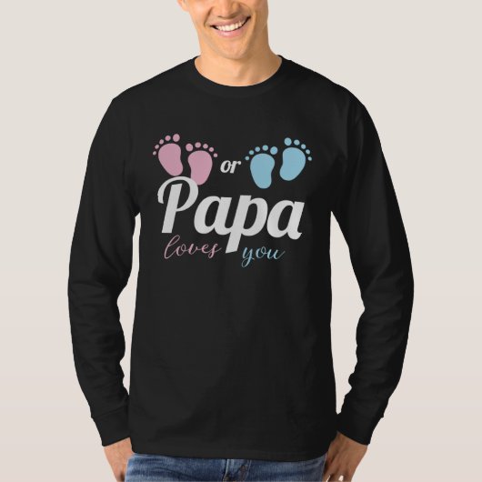 Gender Reveal  Pink Or Blue Papa Loves You Tシャツ (正面)