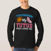 Gender Reveal Touchdowns or Tutus Daddy Matching P Tシャツ (正面)