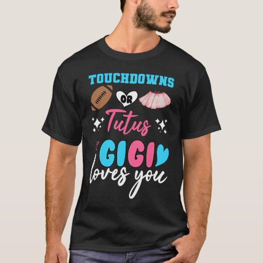 Gender reveal touchdowns or tutus gigi matching ba tシャツ (正面)