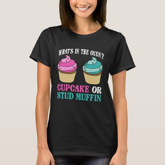 Gender Reveal What s In The Oven Cupcake or Stud M Tシャツ (正面)