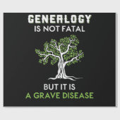 Genealogy Is Not Fatal But It Is A Grave Disease ラッピングペーパー (フラット)