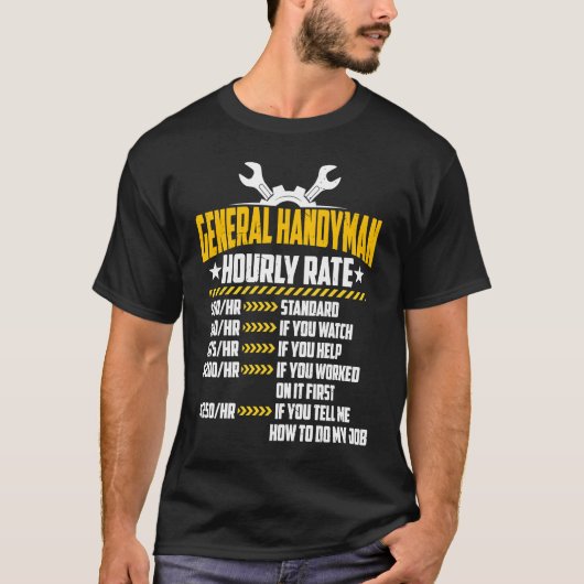 General Handyman Hourly Rate Handyperson Labor Ra Tシャツ (正面)