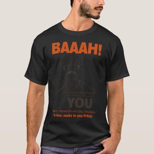 General Sir Anthony Cecil Hogmanay Melchett Wants  Tシャツ (正面)
