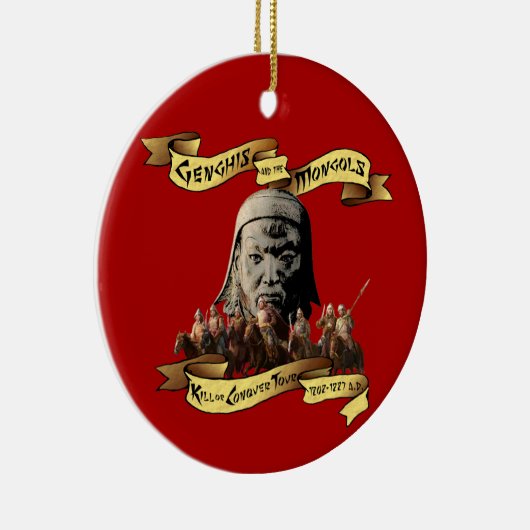 Genghisおよびモンゴル人: 旅行を殺しますか、または征服して下さい セラミックオーナメント (右)