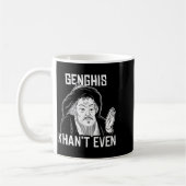 Genghis Can't Even - Funny Genghis Khan コーヒーマグカップ (左)