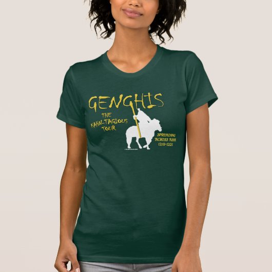 Genghis 「Kahn-tagious」旅行(女性の暗闇) Tシャツ (正面)