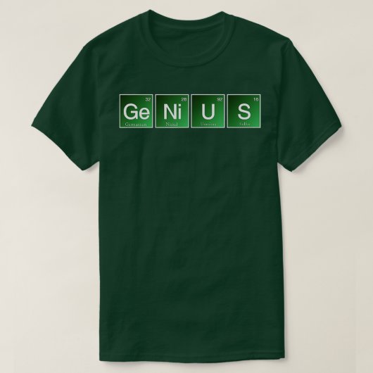 Genius Breaking Chemistry Bad Science Periodic Sy Tシャツ (デザイン正面)