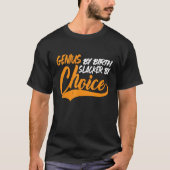 Genius By誕生Slacker By Choice Tシャツ (正面)