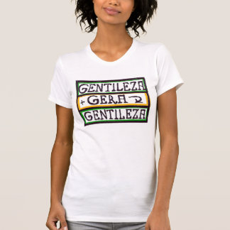 GENTILEZA GERA GENTILEZA Tシャツ