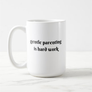 gentle parenting is hard work コーヒーマグカップ