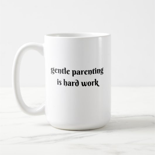 gentle parenting is hard work コーヒーマグカップ (左)