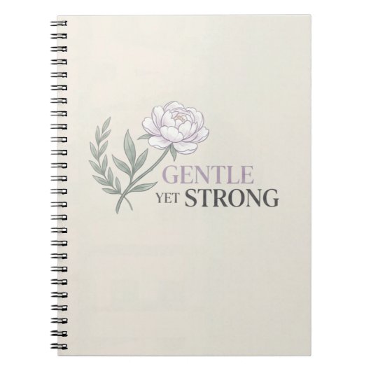 Gentle Yet Strong Nurse Botanical Quote ノートブック (正面)
