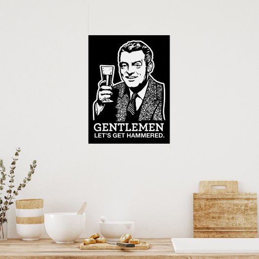 Gentlemen Let's Get Hammered Poster ポスター (キッチン)