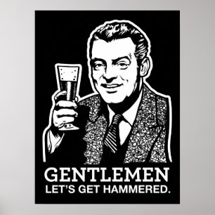 Gentlemen Let's Get Hammered Poster ポスター