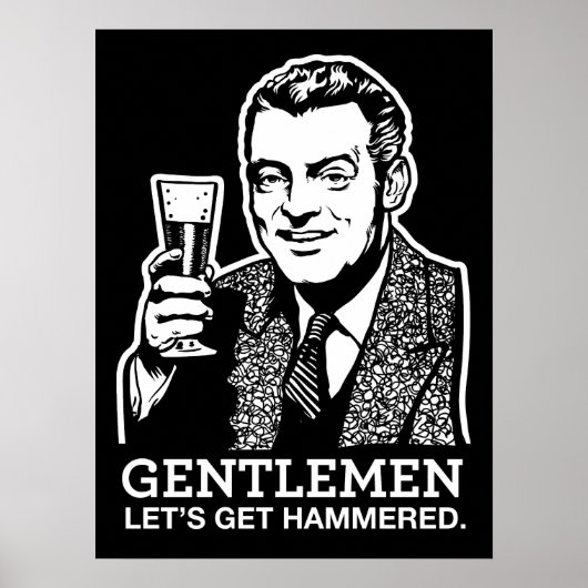 Gentlemen Let's Get Hammered Poster ポスター (正面)