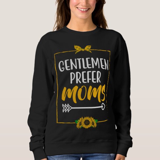 Gentlemen Prefer Moms Husband and Wife  Spouse Hum スウェットシャツ (正面)