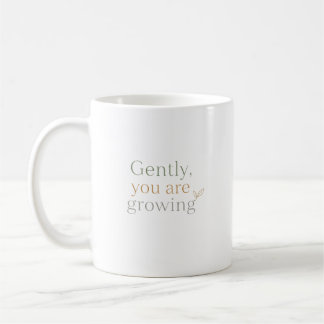 Gently, You Are Growing コーヒーマグカップ