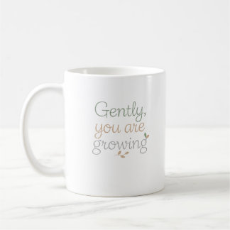Gently, You Are Growing コーヒーマグカップ