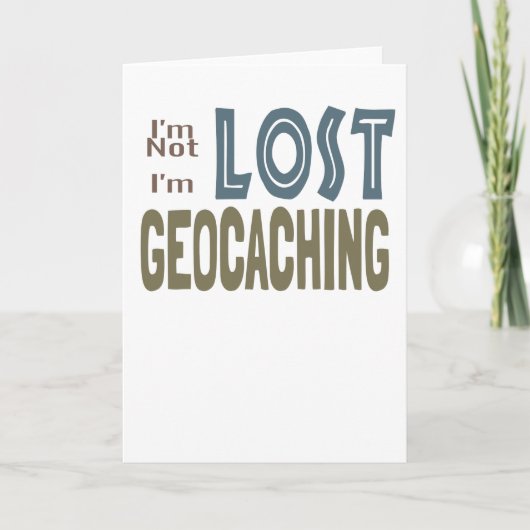 Geocache私は失った私ですGeocaching Geocacherです カード (正面)